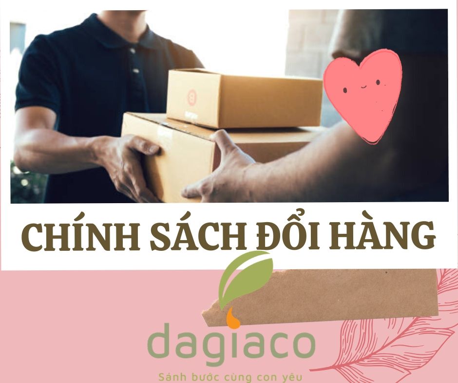 Chính sách đổi hàng công ty Dagiaco